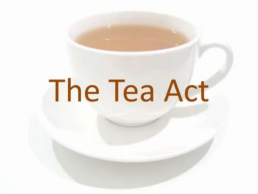 The Tea Act: Provisions and Objectives Explained